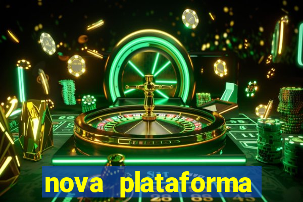 nova plataforma pagando muito